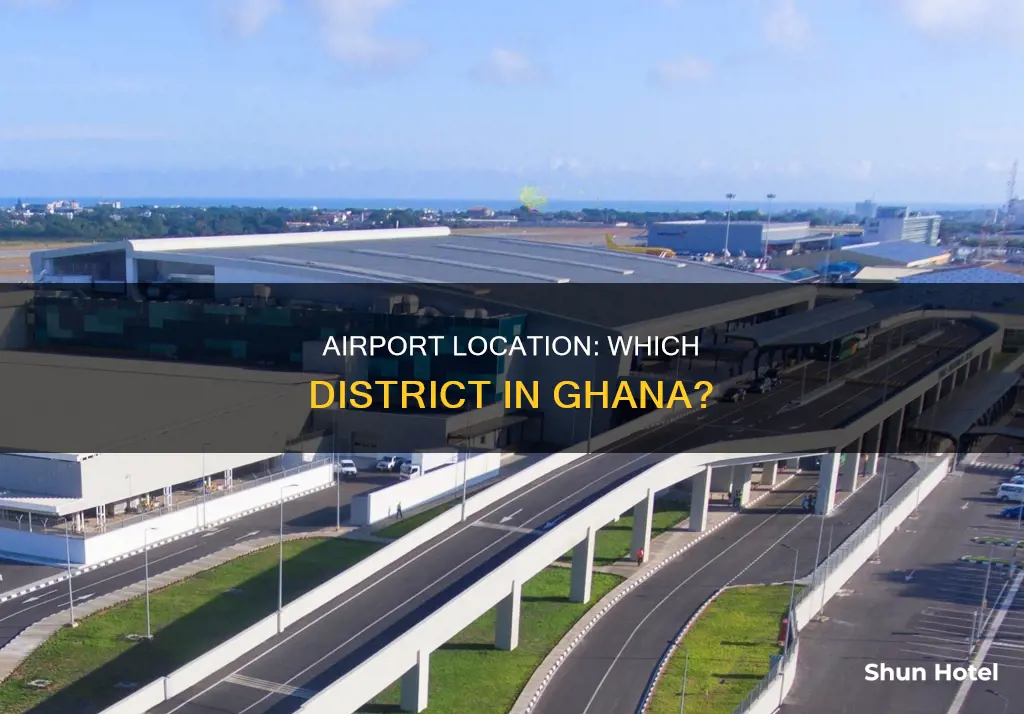 which district is airport in ghana