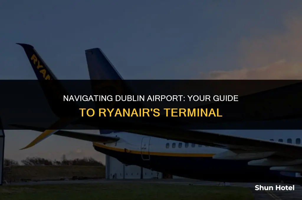 which dublin airport terminal for ryanair
