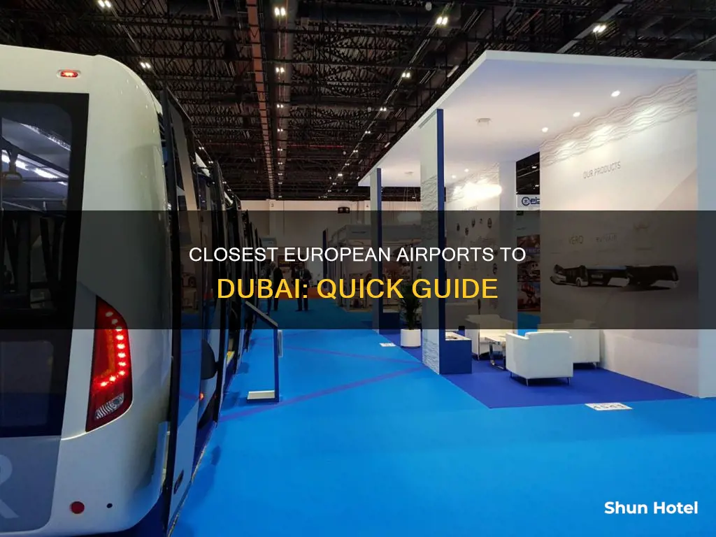 which european airport closet to dubi