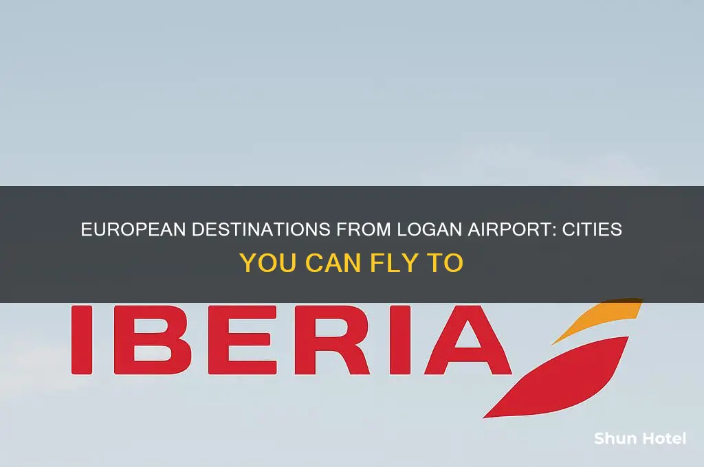 which european cities does logan airport fly to