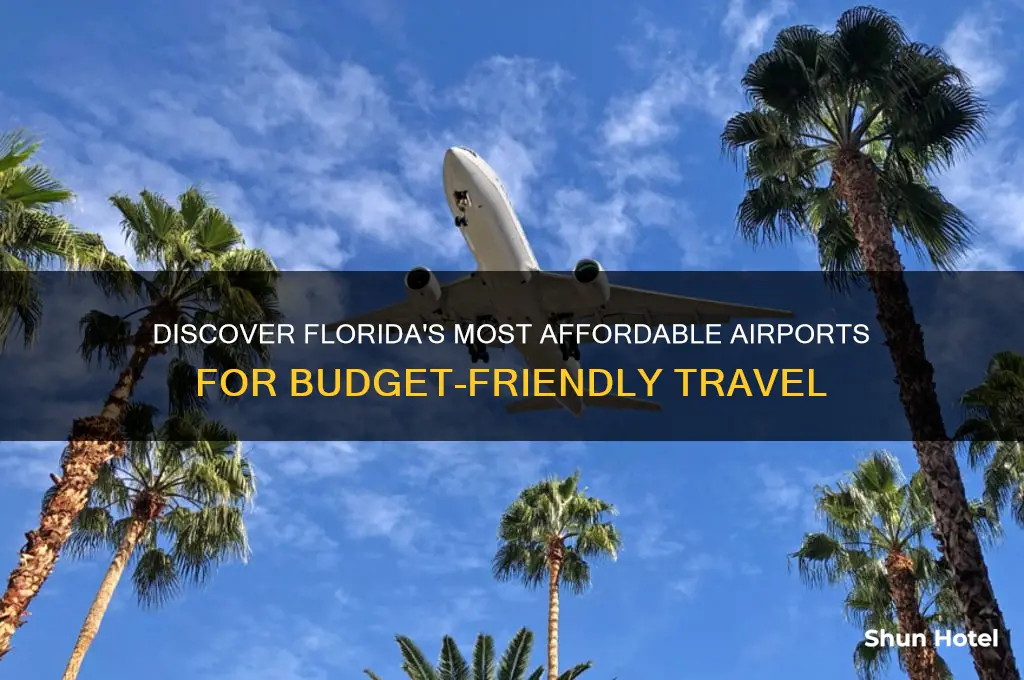 which florida airport is cheapest to fly into