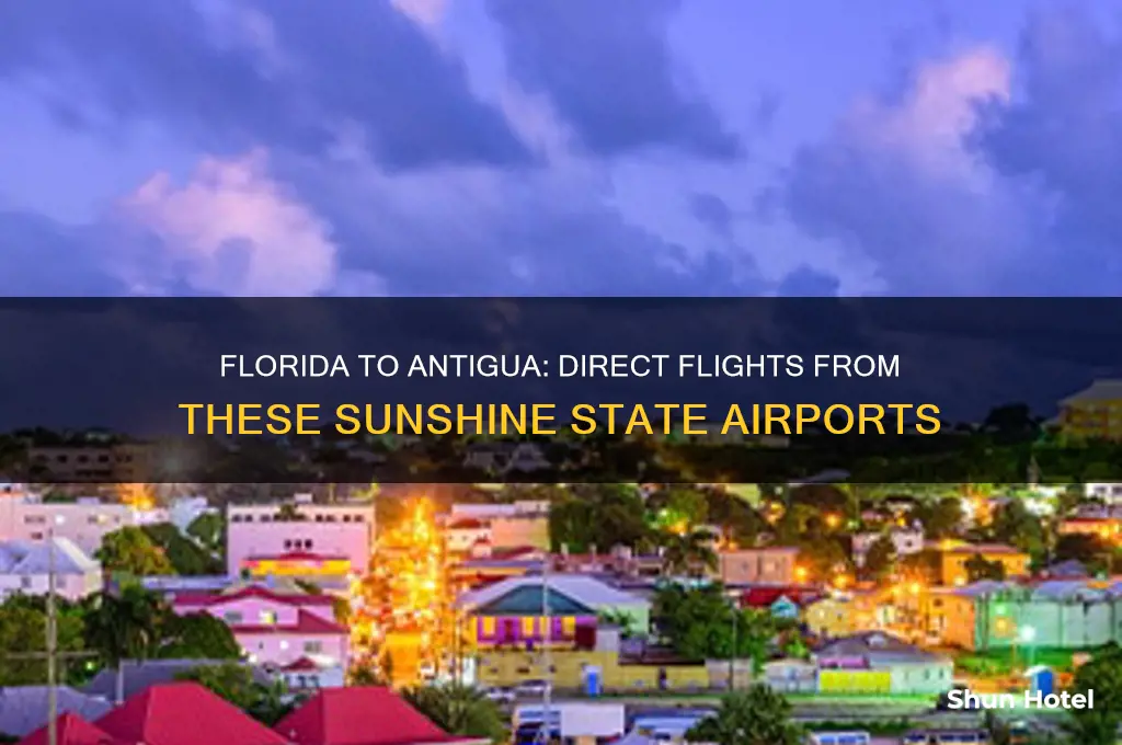 which florida airports fly into antigua