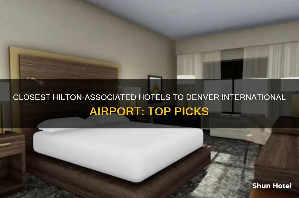 which hilton associated hoyels are nearest the denver international airport