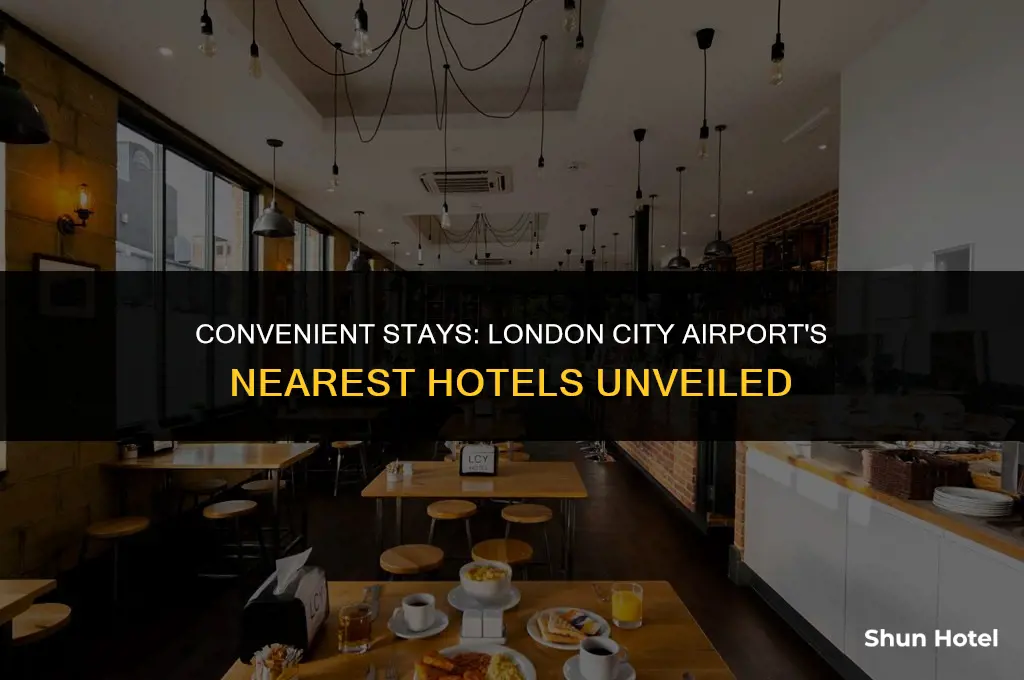 which hotel is closest to london city airport