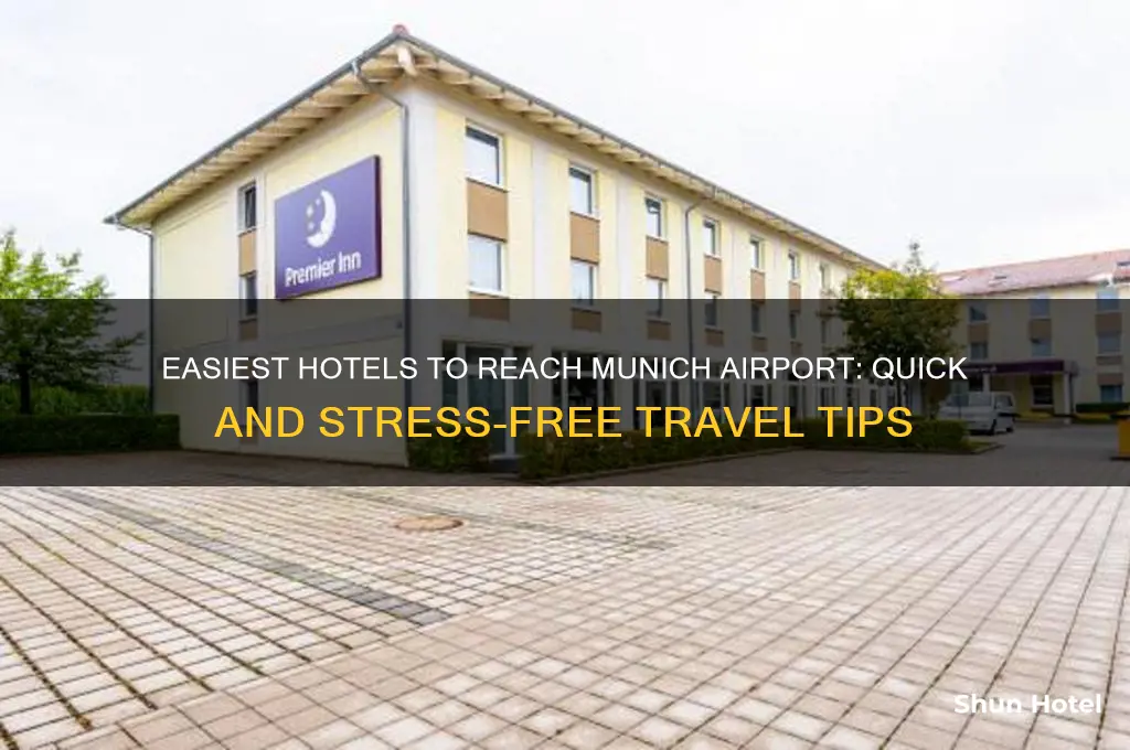 which hotel is easiest to get to muc airport
