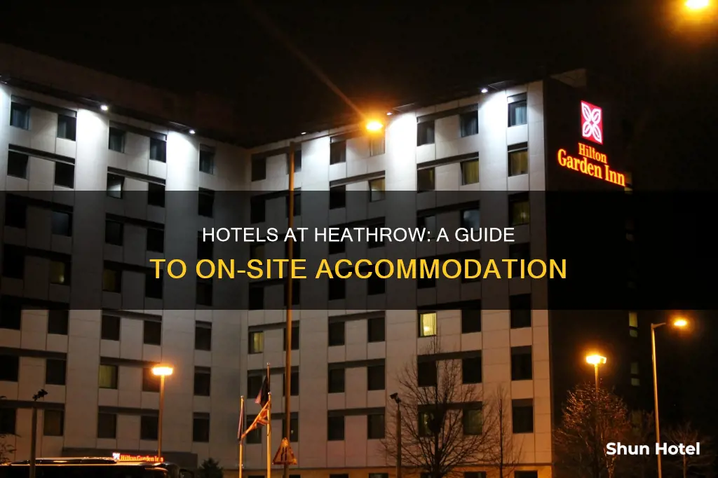 which hotels are at heathrow airport