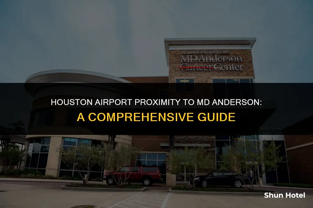 which houston airport is closest to md anderson