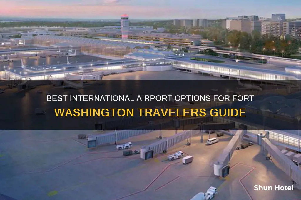 which international airport for fort washington