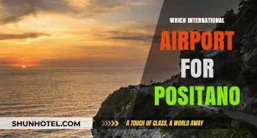 Best International Airports for Reaching Positano: A Comprehensive Travel Guide