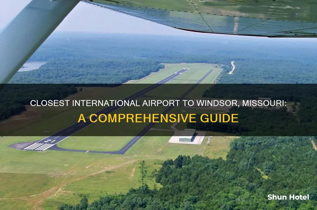 which international airport is close to windsor missouri