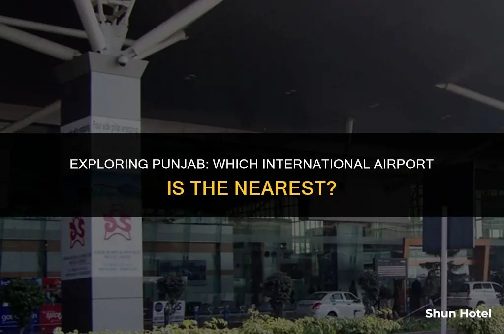 which intl airport is closest to punjab india