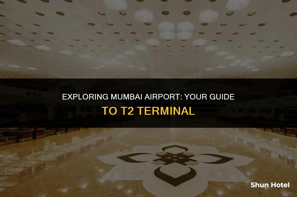 which is t2 terminal in mumbai airport