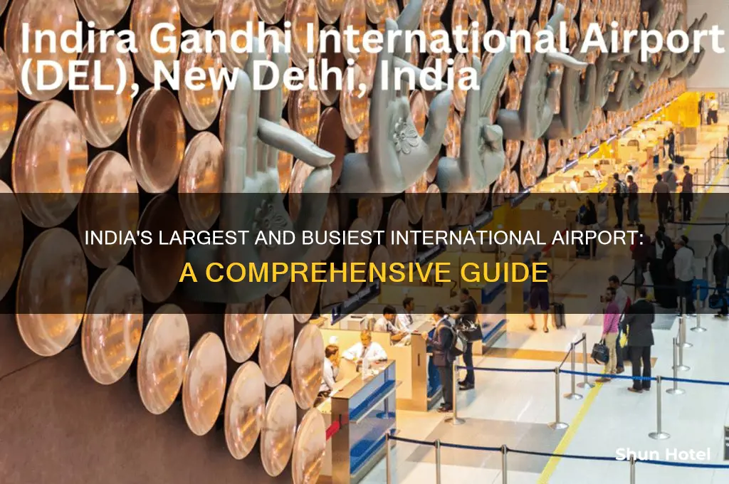 which is the biggest and busiest international airport in india