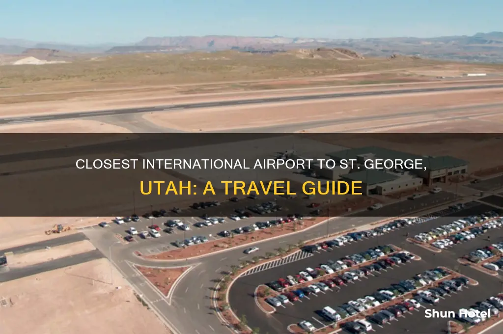 which is the closest international airport to st george utah