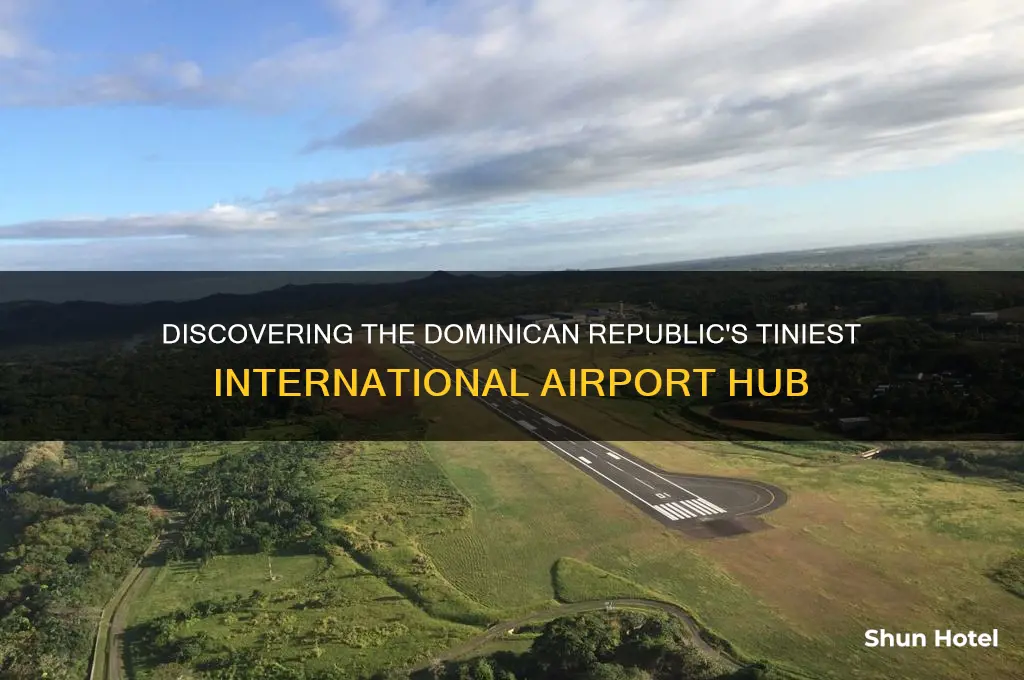 which is the smallest international airport in dominican republic