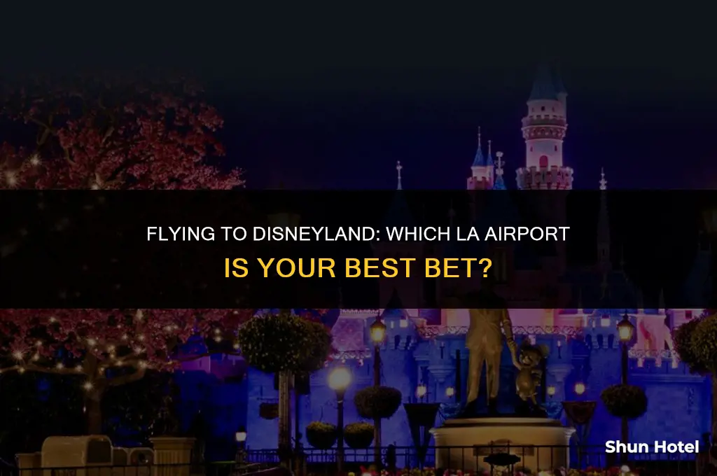 which la airport is closest to disneyland