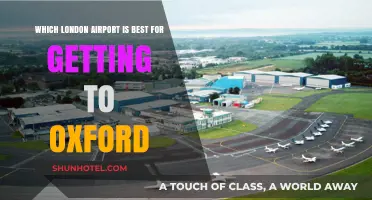 Best London Airport for Oxford: A Comprehensive Travel Guide