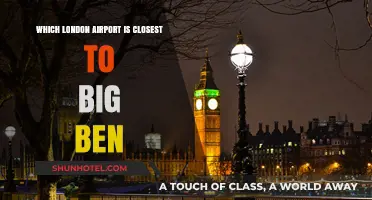 Exploring London: Which Airport is Closest to Big Ben?
