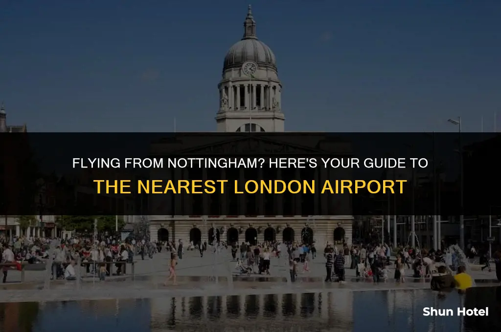 which london airport is closest to nottingham