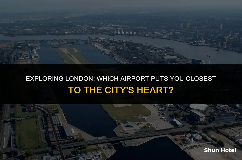 which london airport is closest to the city