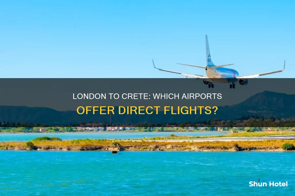 which london airports fly to crete