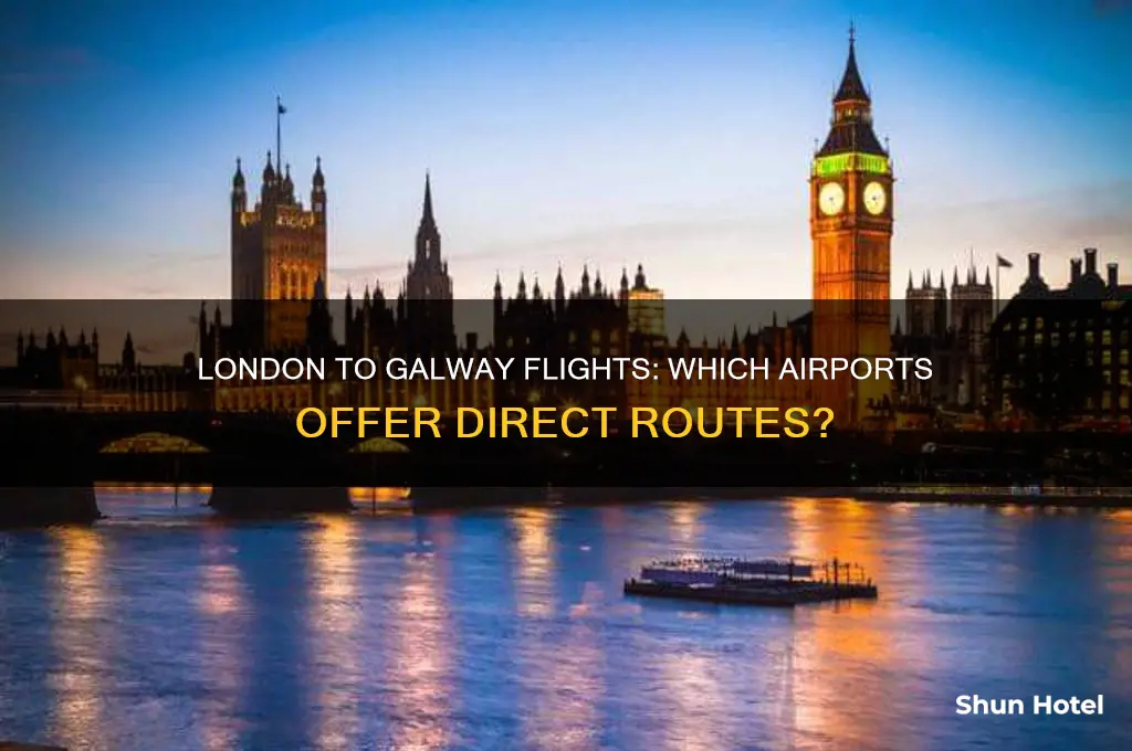 which london airports fly to galway