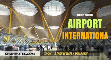 Which Madrid Airport is International: A Comprehensive Guide for Travelers