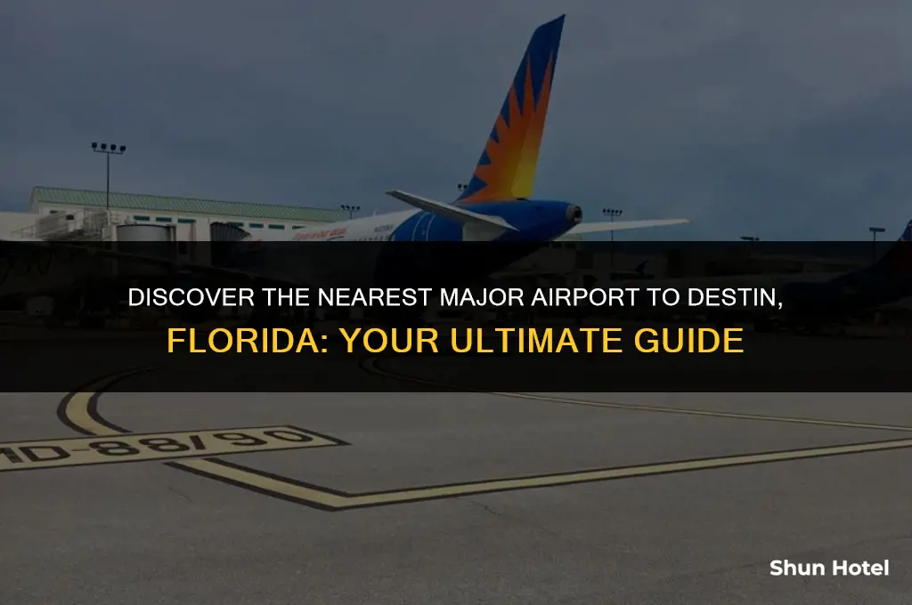 which major airport is closest to destin florida