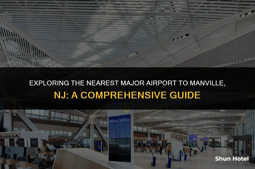 which major airport is closest to manville nj