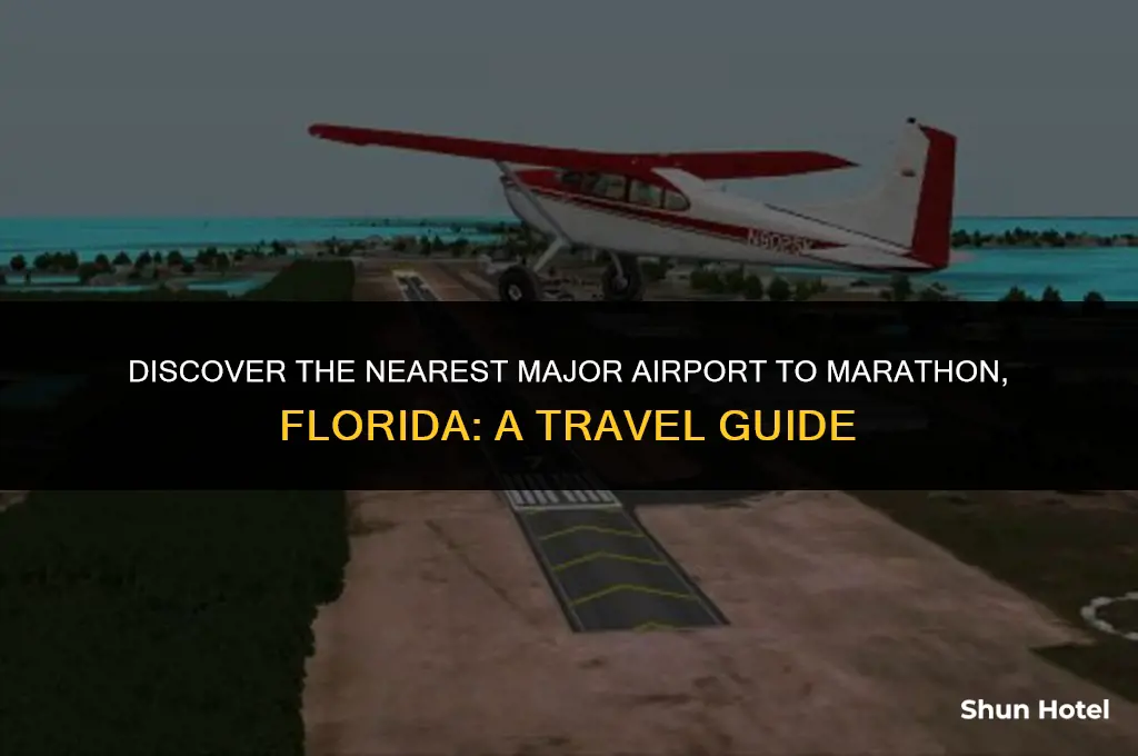 which major airport is closest to marathon florida