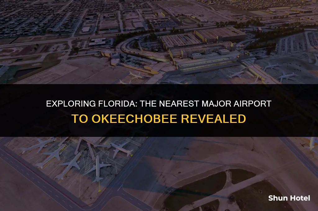 which major airport is closest to ookeechobee fl