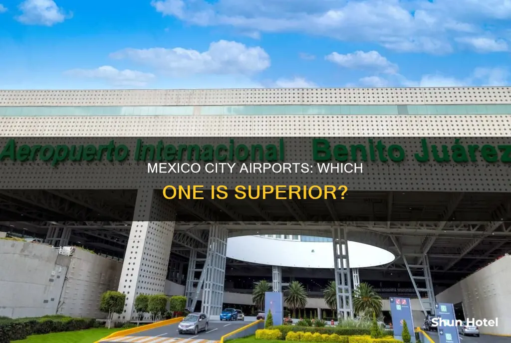 which mexico city airport is better