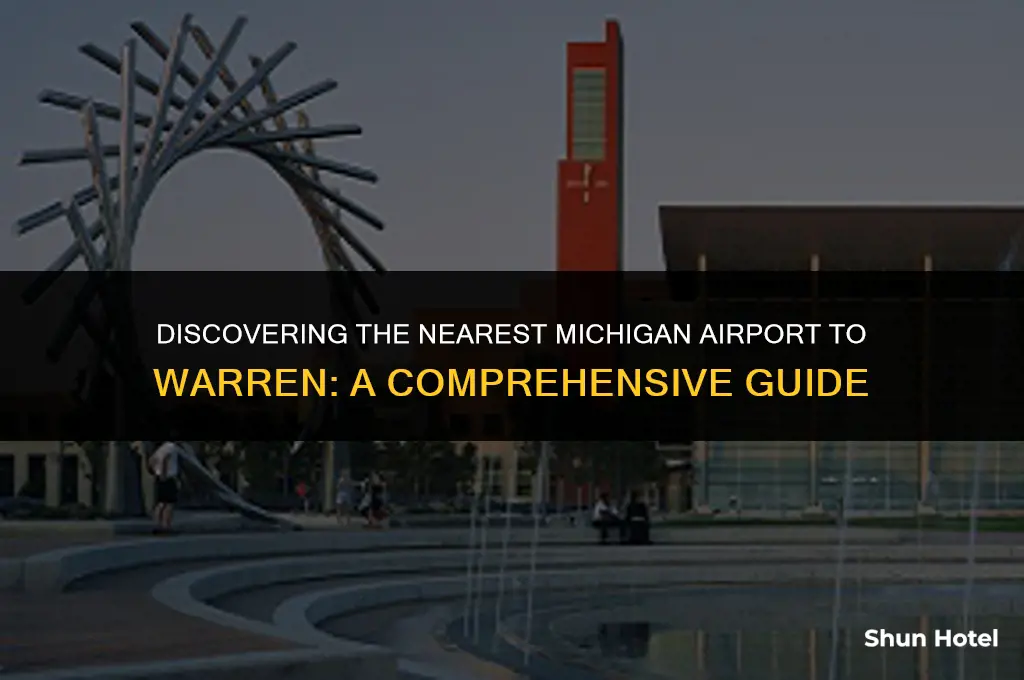 which michigan airport is closest to warren michigan