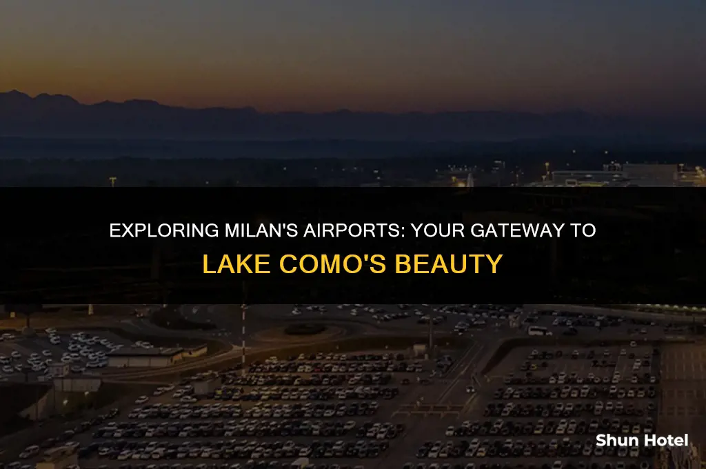 which milan airport is closest to lake como