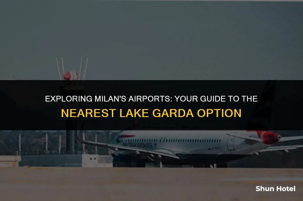 which milan airport is closest to lake garda