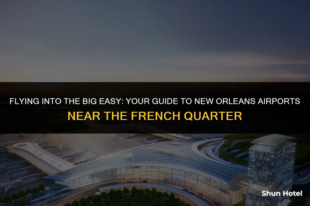 which new orleans airport is closest to french quarter