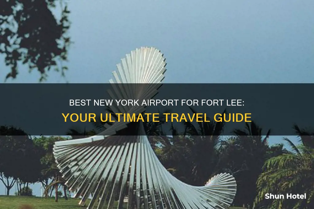 which new york airport to fly into for fort lee