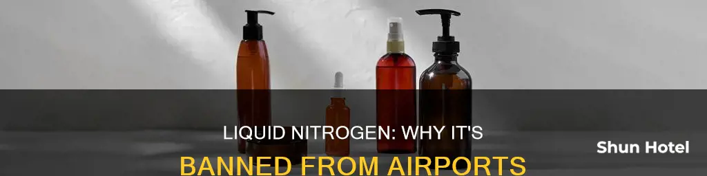 which nitrogen is prohibited in airports