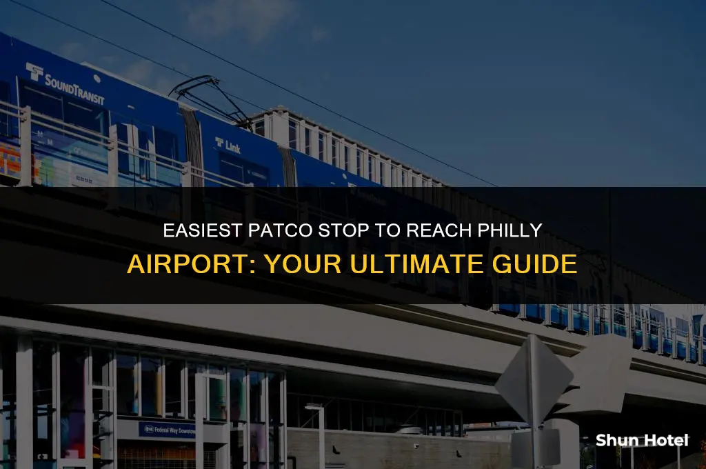 which patco stop is closest to the philly airport