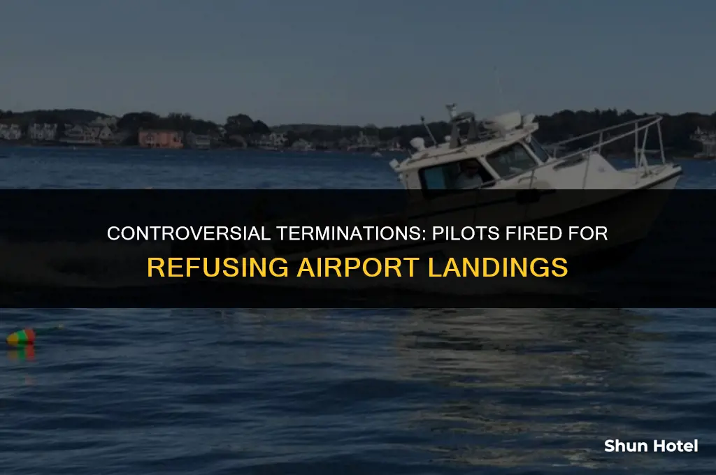which pilots were terminated for not landing at airport