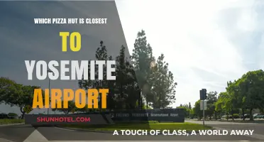 Discover the Nearest Pizza Hut to Yosemite Airport: A Quick Guide