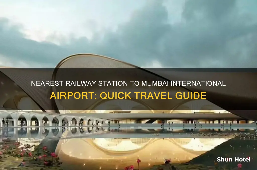 which railway station is near to mumbai international airport