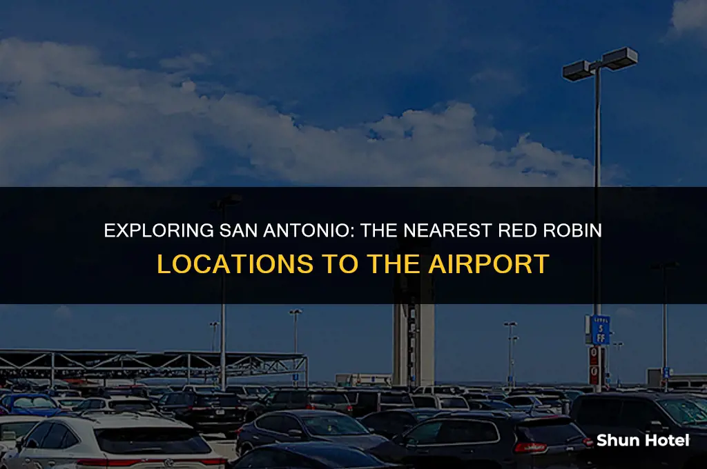 which red robins is closest to the san antonio airport