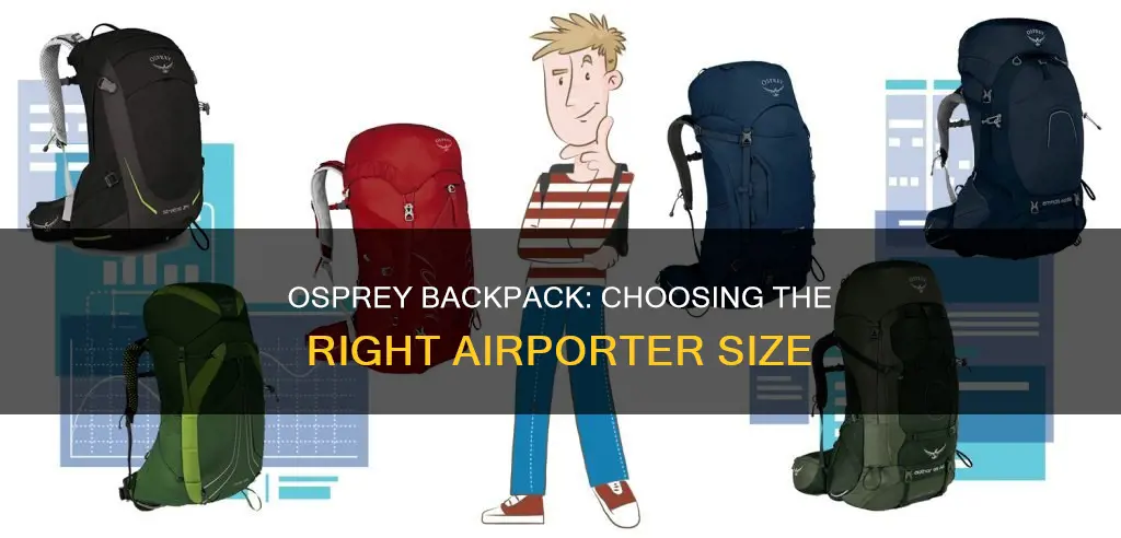 which size airporteer for osprey backpock