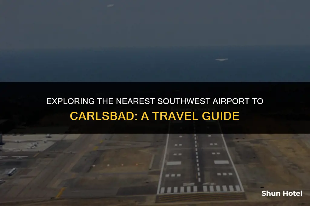 which southwest airport is closest to carlsbad