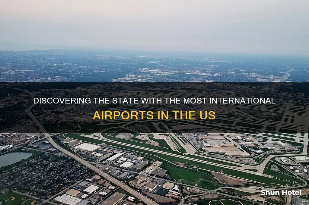 which state has the largest number of international airports
