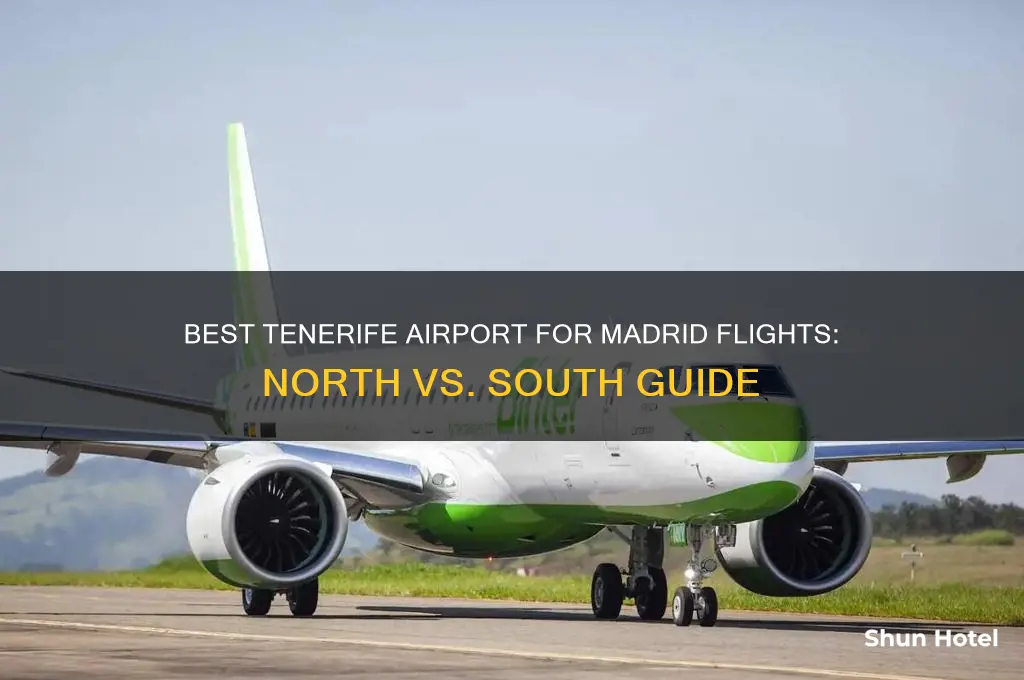 which tenerife airport to fly into from madrid