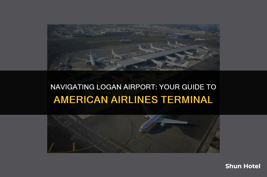 which terminal at logan airport is american airlines