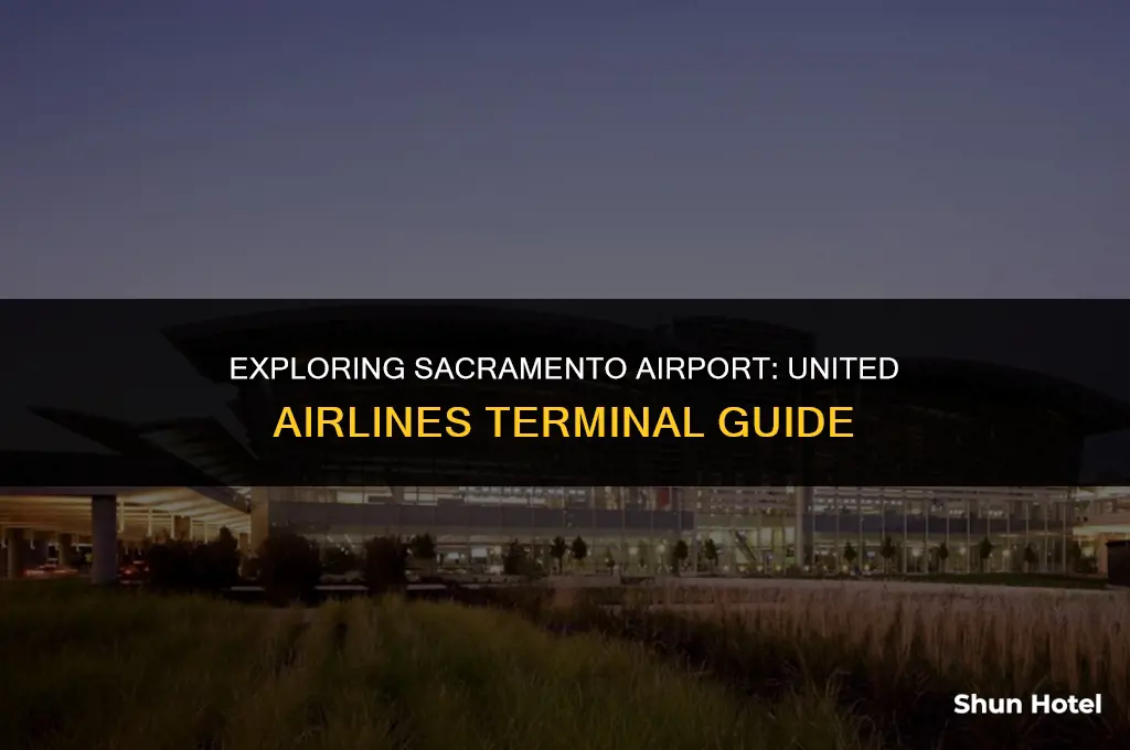 which terminal at sacramento airport is united airlines at