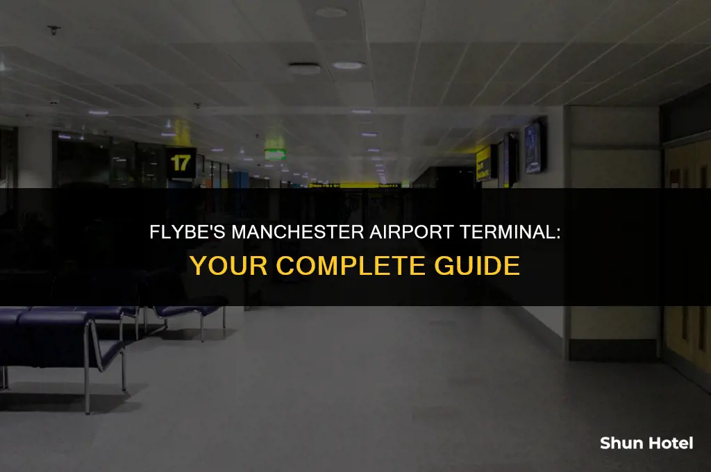which terminal do flybe operate from at manchester airport